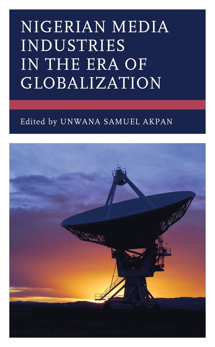 Nigerian Media Industries in the Era of Globalization