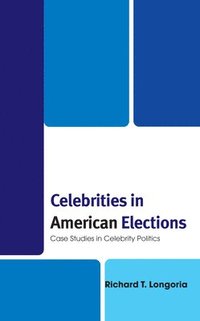 bokomslag Celebrities in American Elections