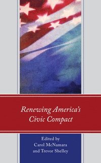 bokomslag Renewing Americas Civic Compact