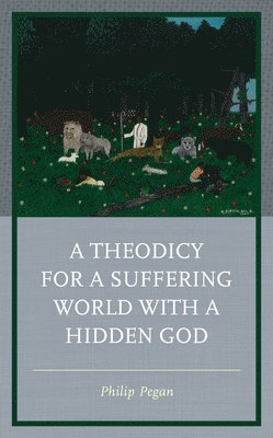 bokomslag A Theodicy for a Suffering World with a Hidden God