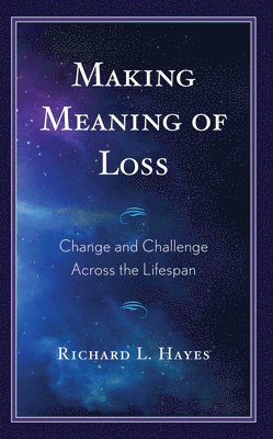 Making Meaning of Loss 1