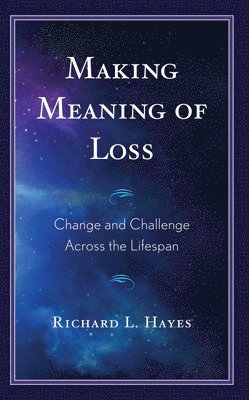 Making Meaning of Loss 1