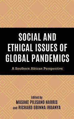 Social and Ethical Issues of Global Pandemics 1