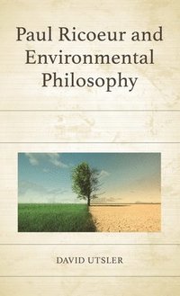 bokomslag Paul Ricoeur and Environmental Philosophy