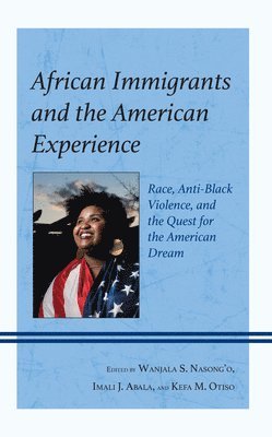 bokomslag African Immigrants and the American Experience