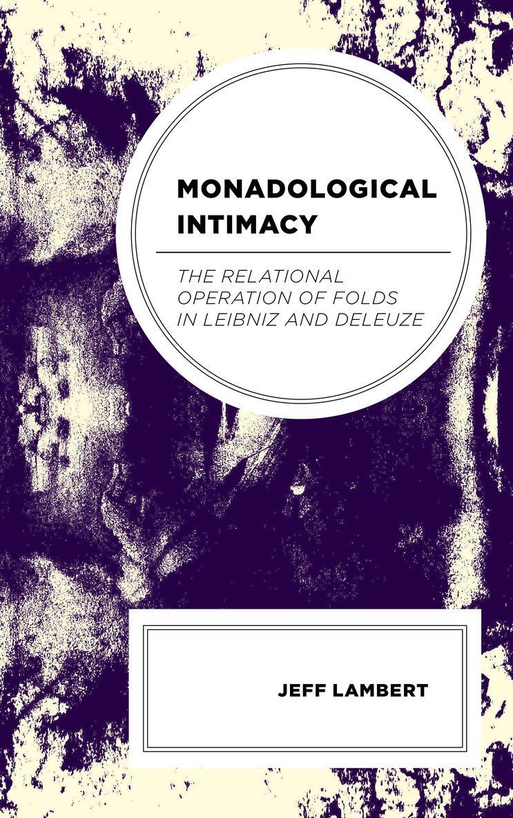 Jeff Lambert - Monadological Intimacy, Inbunden