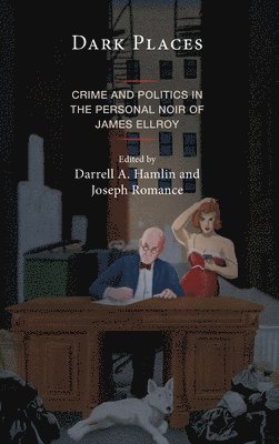 Darrell A. Hamlin, Joseph Romance - Dark Places, Inbunden