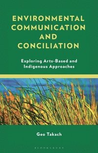 bokomslag Environmental Communication and Conciliation