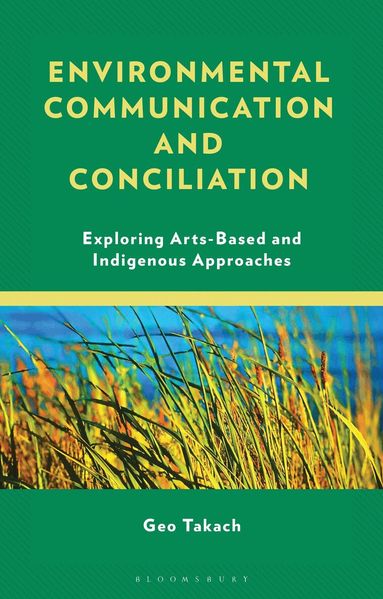 Geo Takach - Environmental Communication and Conciliation, Inbunden