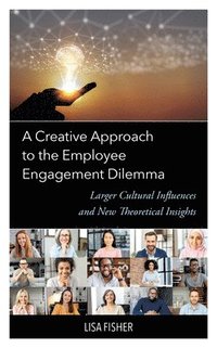 bokomslag Creative Approach to the Employee Engagement Dilemma