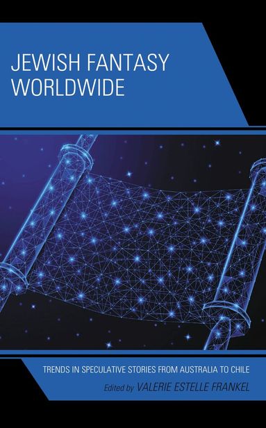 Valerie Estelle Frankel - Jewish Fantasy Worldwide, Inbunden