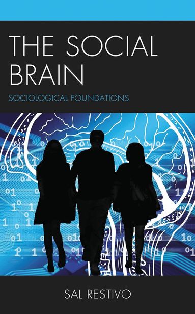 Sal Restivo - Social Brain, Häftad