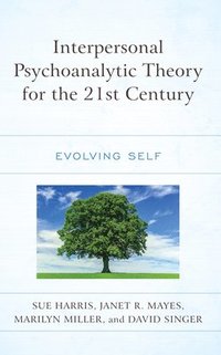 bokomslag Interpersonal Psychoanalytic Theory for the 21st Century