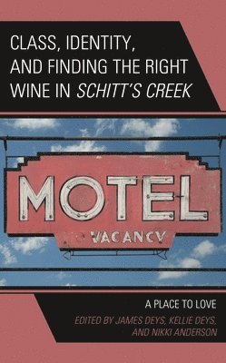 bokomslag Class, Identity, and Finding the Right Wine in Schitt's Creek