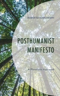 bokomslag Posthumanist Manifesto