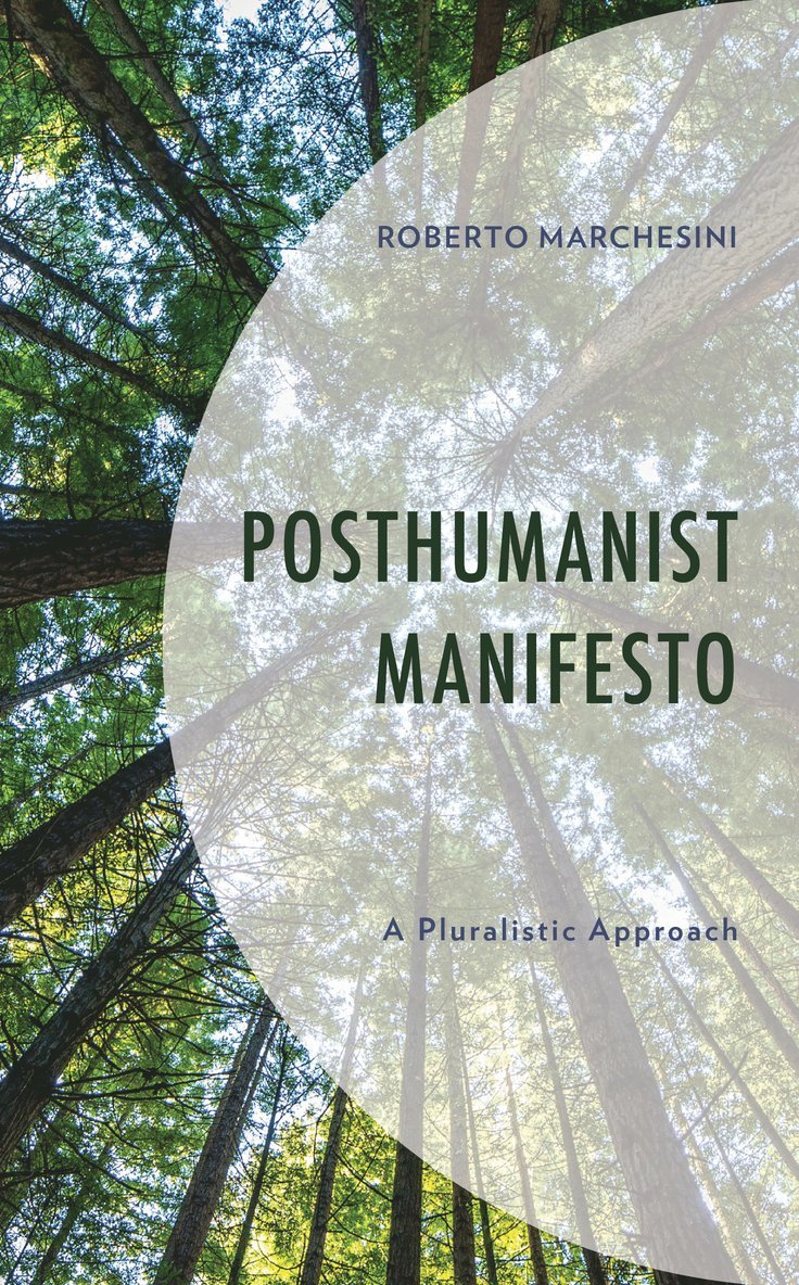 Roberto Marchesini - Posthumanist Manifesto, Inbunden