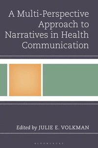 bokomslag Multi-Perspective Approach to Narratives in Health Communication