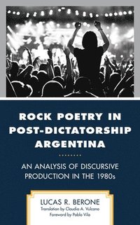 bokomslag Rock Poetry in Post-Dictatorship Argentina
