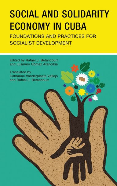 Rafael J. Betancourt, Jusmary Gómez Arencibia - Social and Solidarity Economy in Cuba, Inbunden