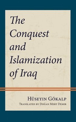 The Conquest and Islamization of Iraq 1