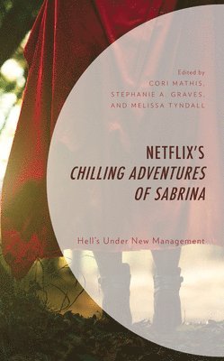 bokomslag Netflixs Chilling Adventures of Sabrina