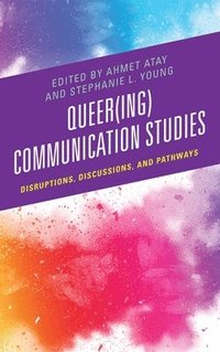 bokomslag Queer(ing) Communication Studies