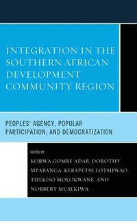 bokomslag Integration in the Southern African Development Community Region