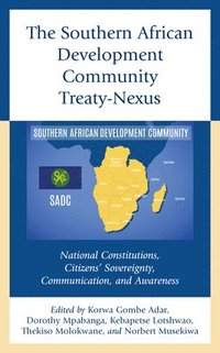 bokomslag The Southern African Development Community Treaty-Nexus
