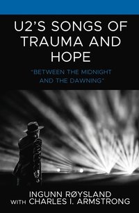 bokomslag U2's Songs of Trauma and Hope