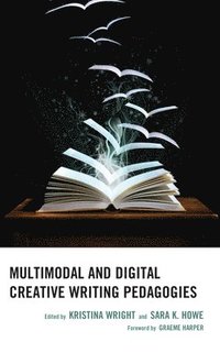 bokomslag Multimodal and Digital Creative Writing Pedagogies