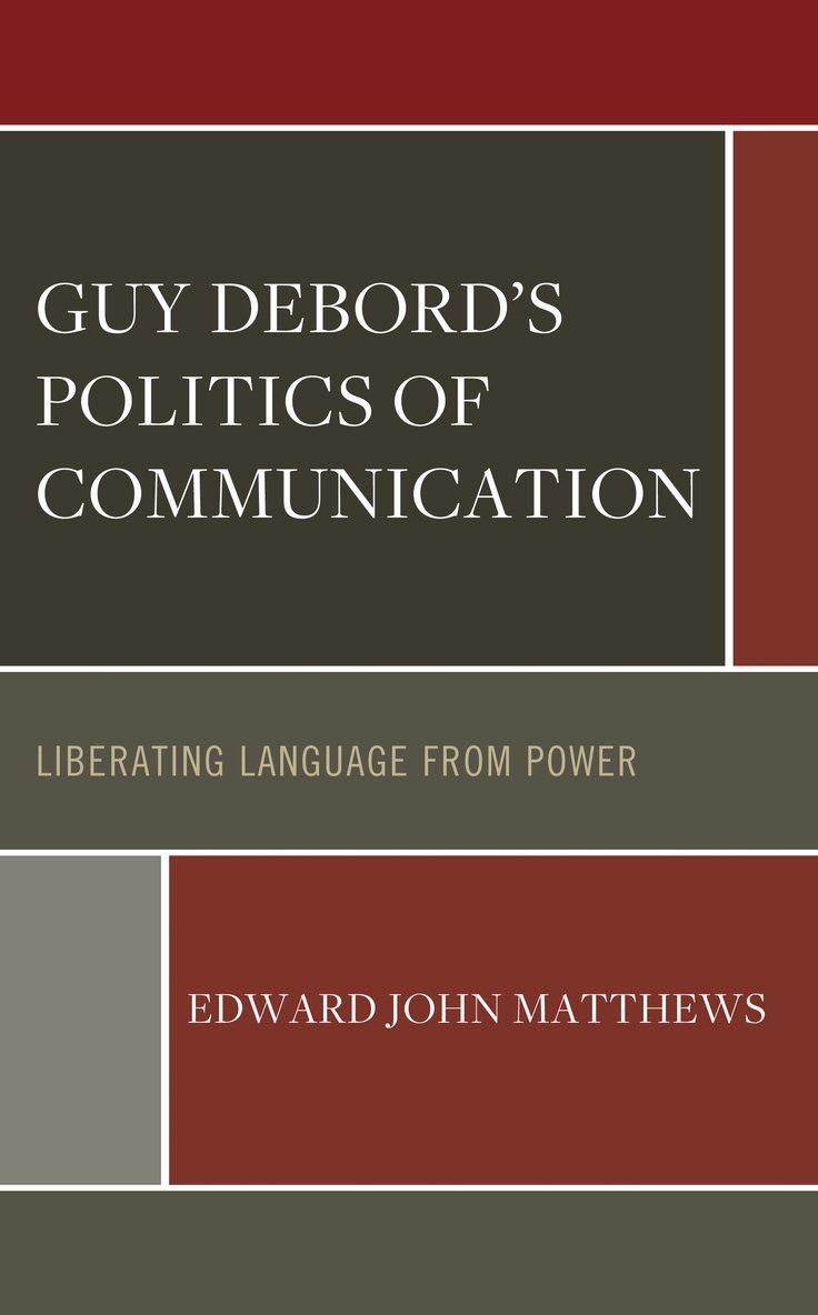 Guy Debords Politics of Communication 1