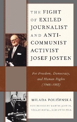 bokomslag Fight of Exiled Journalist and Anti-Communist Activist Josef Josten