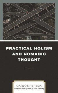 bokomslag Practical Holism and Nomadic Thought