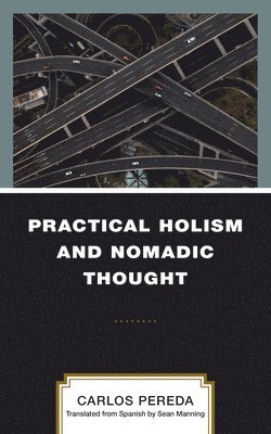 bokomslag Practical Holism and Nomadic Thought