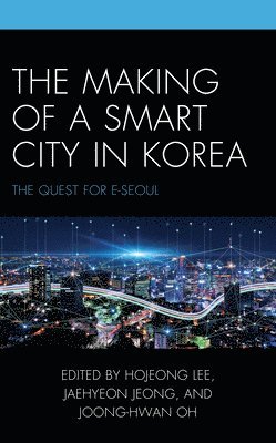 The Making of a Smart City in Korea 1