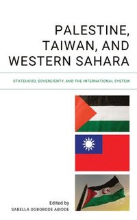 bokomslag Palestine, Taiwan, and Western Sahara