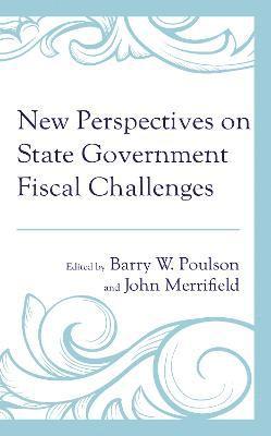 New Perspectives on State Government Fiscal Challenges 1