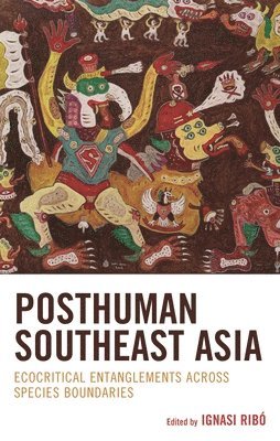 bokomslag Posthuman Southeast Asia