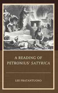 bokomslag A Reading of Petronius' Satyrica