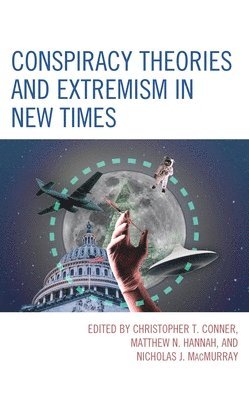 Conspiracy Theories and Extremism in New Times