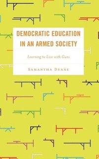 bokomslag Democratic Education in an Armed Society