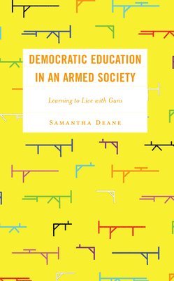 bokomslag Democratic Education in an Armed Society