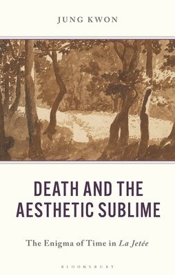 Jung Kwon - Death and the Aesthetic Sublime, Inbunden