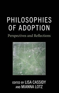 bokomslag Philosophies of Adoption