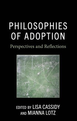 Philosophies of Adoption 1