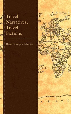 bokomslag Travel Narratives, Travel Fictions