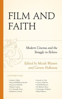Micah Watson, Carson Holloway - Film and Faith, Inbunden