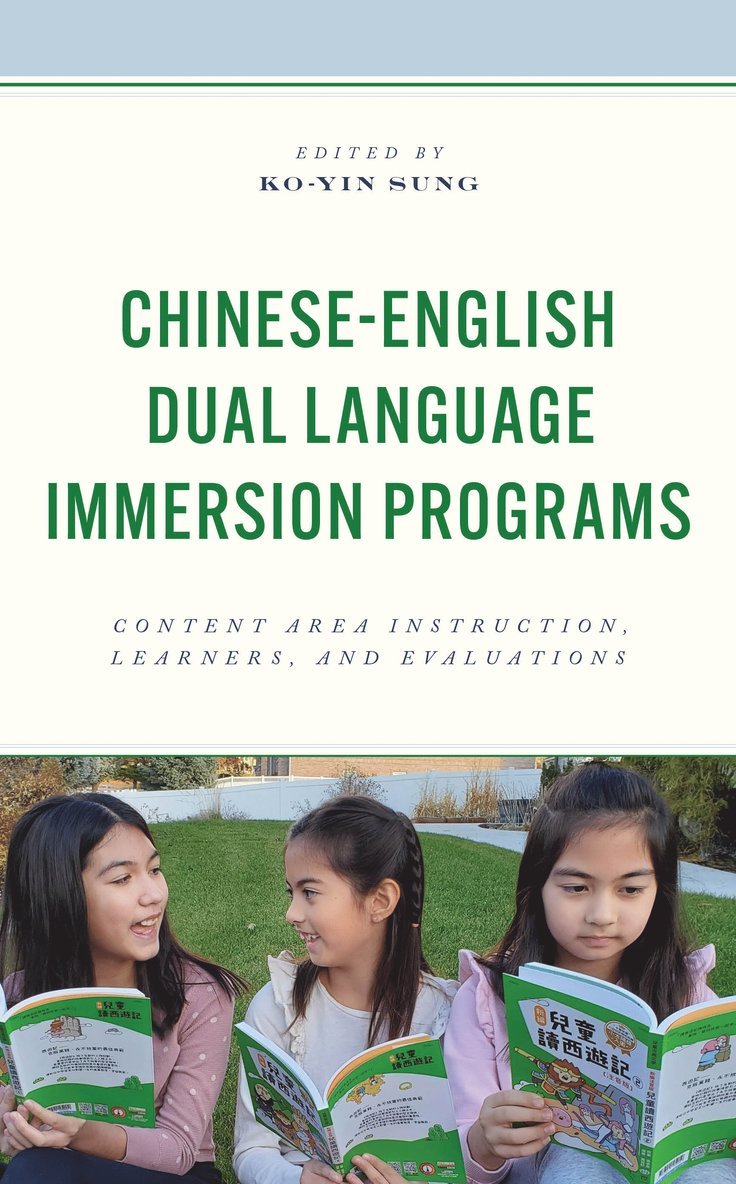 Ko-Yin Sung - Chinese-English Dual Language Immersion Programs, Inbunden