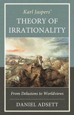 bokomslag Karl Jaspers' Theory of Irrationality