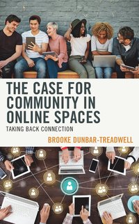 bokomslag Case for Community in Online Spaces